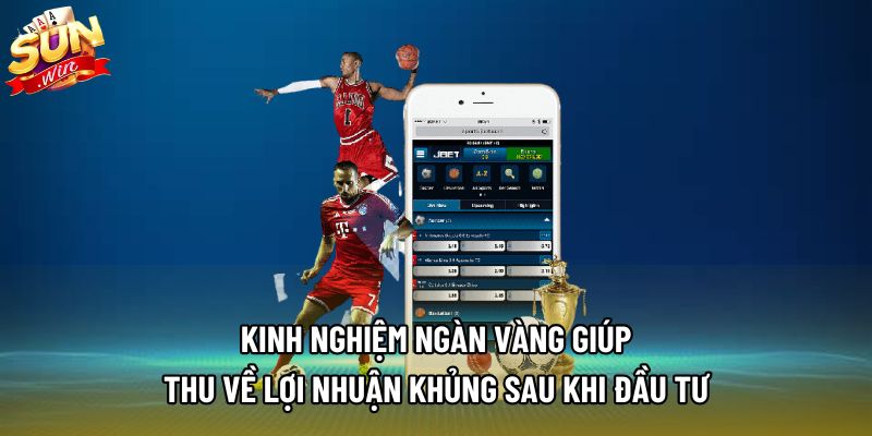 Kinh nghiệm ngàn vàng giúp thu về lợi nhuận khủng sau khi đầu tư
